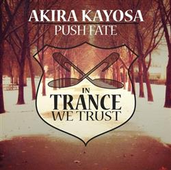 descargar álbum Akira Kayosa - Push Fate
