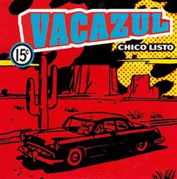 télécharger l'album Vacazul - Chico Listo