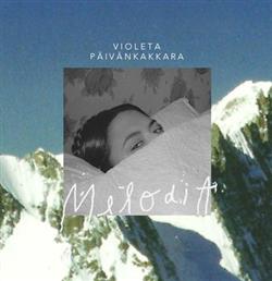 télécharger l'album Violeta Päivänkakkara - Melodia