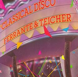 Album herunterladen Ferrante & Teicher - Classical Disco