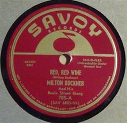 last ned album Milt Buckner And His Beale Street Gang - Red Red Wine Boogie Grunt