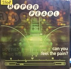lataa albumi Hyper Pearl - Can You Feel The Pain