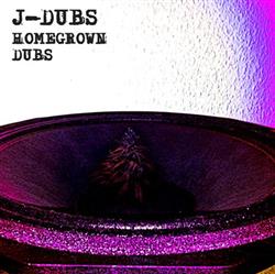 télécharger l'album JDubs - Homegrown Dubs