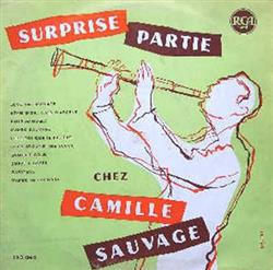 Album herunterladen Camille Sauvage Et Son Orchestre - Surprise Partie Chez Camille Sauvage