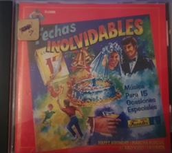 Album herunterladen Various - Fechas Inolvidables Musica Para 15 Ocasiones Especiales