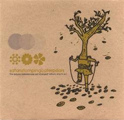 ascolta in linea Satanstompingcaterpillars - The Autumn Kaleidoscope Got Changed Album Sing To Us