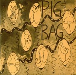 descargar álbum Pig Bag - Papas Got A Brand New Pigbag