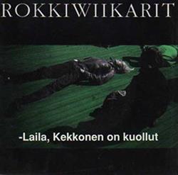 descargar álbum Rokkiwiikarit - Kekkonen On Kuollut