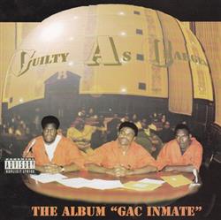 télécharger l'album Guilty As Charged - GAC Inmate