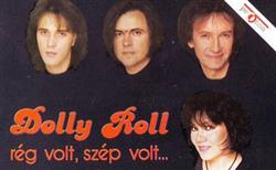 lyssna på nätet Dolly Roll - Rég Volt Szép Volt