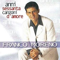télécharger l'album Franco Moreno - Anni Sessanta Canzoni DAmore