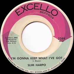 escuchar en línea Slim Harpo - Im Gonna Keep What Ive Got