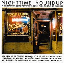 last ned album Various - Nighttime Roundup A Collection Of Contemporary Rock Songs From The State Of Tennessee