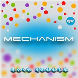 last ned album Rain Freeze - Mechanism