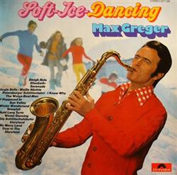 écouter en ligne Max Greger - Soft Ice Dancing