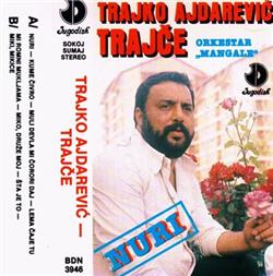 Download Trajko Ajdarević Tahir & Orkestar Mangala - Nuri