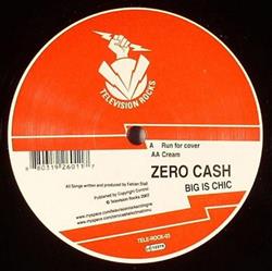 ladda ner album Zero Cash - Big Is Chic
