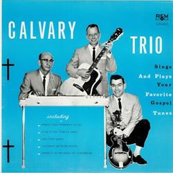 télécharger l'album Calvary Trio - Sings And Plays Your Favorite Gospel Tunes