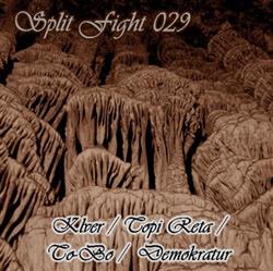 Download Klver Topi Reta ToBo Demokratur - Split Fight 029