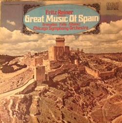 Album herunterladen Fritz Reiner, Chicago Symphony Orchestra - Great Music Of Spain