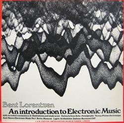 baixar álbum Bent Lorentzen - An Introduction To Electronic Music