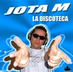 écouter en ligne Jota M - La discoteca