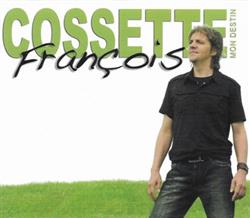 lataa albumi François Cossette - Mon Destin