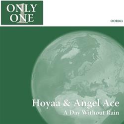 lataa albumi Hoyaa & Angel Ace - A Day Without Rain