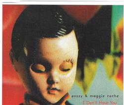 ladda ner album Suzzy & Maggie Roche - I Dont Have You