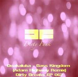 Album herunterladen Deakaluka - Bass Kingdom Adam Highway Remix