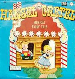 ascolta in linea The Peter Pan Orchestra, The Satisfiers - Hansel And Gretel Musical Fairy Tale