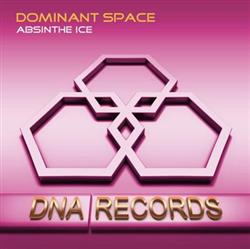 ouvir online Dominant Space - Absinthe Ice