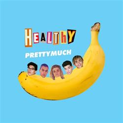 télécharger l'album PRETTYMUCH - Healthy