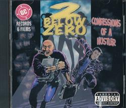 descargar álbum 2 Below Zero - Confessions Of A Hustler