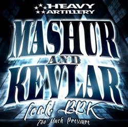 Download Mashur & Kevlar - Too Much Pressure
