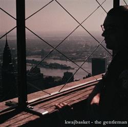 Album herunterladen kwajbasket - The Gentleman