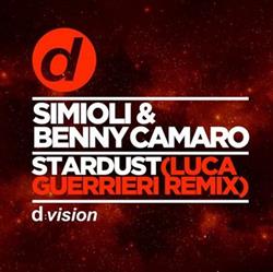 ouvir online Simioli & Benny Camaro - Stardust Luca Guerrieri Remix