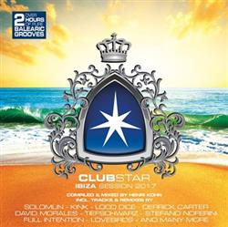 Album herunterladen Various - Clubstar Ibiza Session 2017