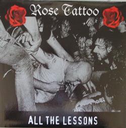 last ned album Rose Tattoo - All The Lessons