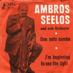 descargar álbum Ambros Seelos Und Sein Orchester - One Note Samba Im Beginning To See The Light