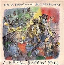 descargar álbum Chuck Brown & The Soul Searchers - Live DC Bumpin YAll
