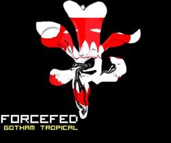 ouvir online Forcefed - Gotham Tropical