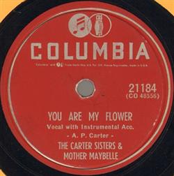 ladda ner album The Carter Sisters & Mother Maybelle - You Are My Flower I Aint Gonna Work Tomorrow