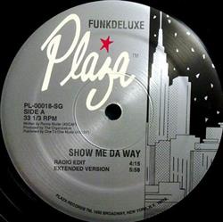 télécharger l'album Funkdeluxe - Show Me Da Way
