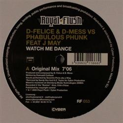 télécharger l'album DFelice & DMess vs Phabulous Phunk - Watch Me Dance