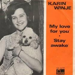 Download Karin Winje - My Love For You Stay Awake