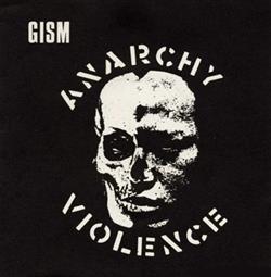 télécharger l'album Gism - Anarchy Violence