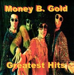 online anhören Money B Gold - Greatest Hits