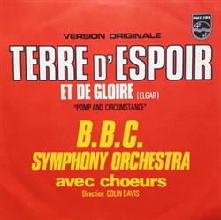 last ned album Sir Colin Davis & BBC Symphony Orchestra, Elizabeth Bainbridge - Terre dEspoir Et De Gloire Pomp Circumstance