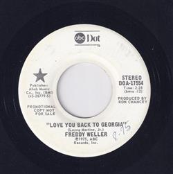 écouter en ligne Freddy Weller - Love You Back To Georgia